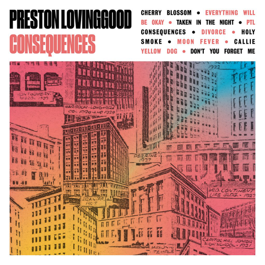 Preston Lovinggood — Consequences (June 10, 2018) Preston Lovinggood — Consequences (June 10, 2018)