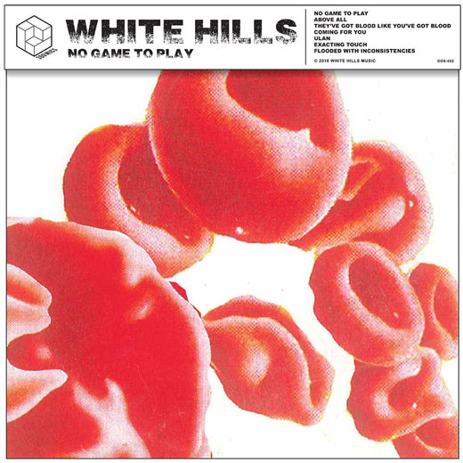White Hills — No Game To Play (Sept. 16th, 2016) White Hills — No Game To Play (Sept. 16th, 2016)