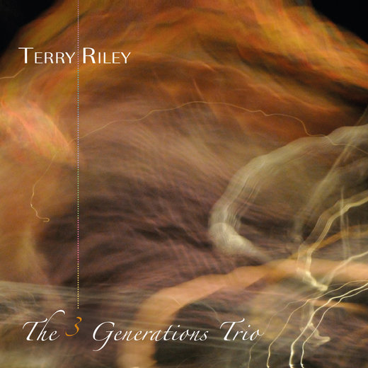 Terry Riley — The 3 Generations Trio (August 16th, 2016) Terry Riley — The 3 Generations Trio (August 16th, 2016)