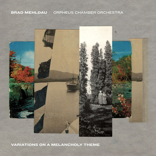 Brad Mehldau & Orpheus Chamber Orchestra — „Variations on a Mela Brad Mehldau & Orpheus Chamber Orchestra — „Variations on a Mela