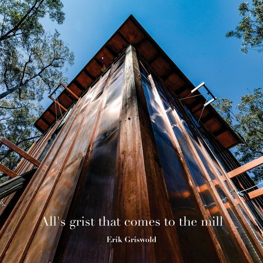 Erik Griswold — All’s Grist That Comes To The Mill (03/20 2020) Erik Griswold — All’s Grist That Comes To The Mill (03/20 2020)