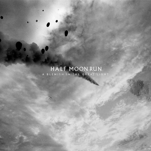 Half Moon Run — A Blemish in the Great Light (Nov. 1, 2019) Half Moon Run — A Blemish in the Great Light (Nov. 1, 2019)