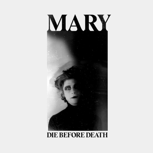 MARY — Die Before Death (September 4, 2020) MARY — Die Before Death (September 4, 2020)