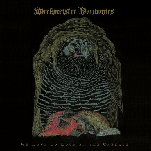 Wrekmeister Harmonies — We Love to Look at the Carnage (2020) Wrekmeister Harmonies — We Love to Look at the Carnage (2020)