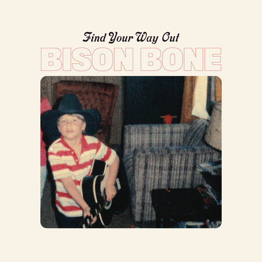 Bison Bone — Find Your Way Out (Sept. 25, 2020) Bison Bone — Find Your Way Out (Sept. 25, 2020)