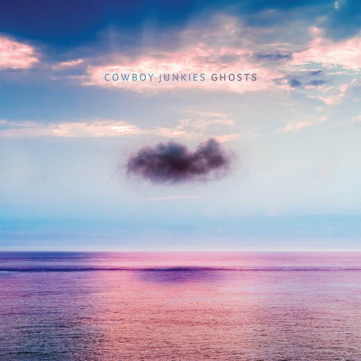Cowboy Junkies — Ghosts (30 Mar 2020) Cowboy Junkies — Ghosts (30 Mar 2020)