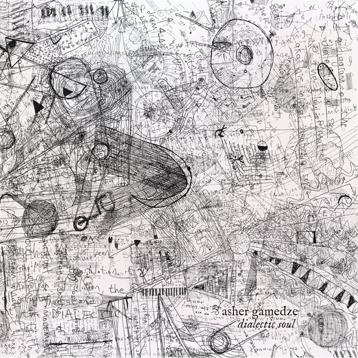 Asher Gamedze – Dialectic Soul (July 10, 2020) Asher Gamedze – Dialectic Soul (July 10, 2020)