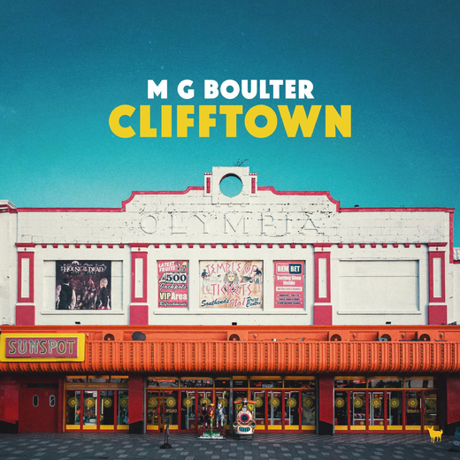 M G Boulter — „Clifftown“ (April 23rd, 2021) M G Boulter — „Clifftown“ (April 23rd, 2021)