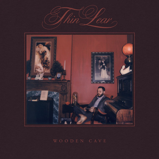 Thin Lear — Wooden Cave (24th July, 2020) Thin Lear — Wooden Cave (24th July, 2020)
