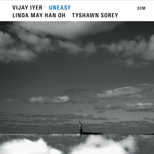 Vijay Iyer, Linda May Han Oh, Tyshawn Sorey — „Uneasy“ 04/09/21 Vijay Iyer, Linda May Han Oh, Tyshawn Sorey — „Uneasy“ 04/09/21