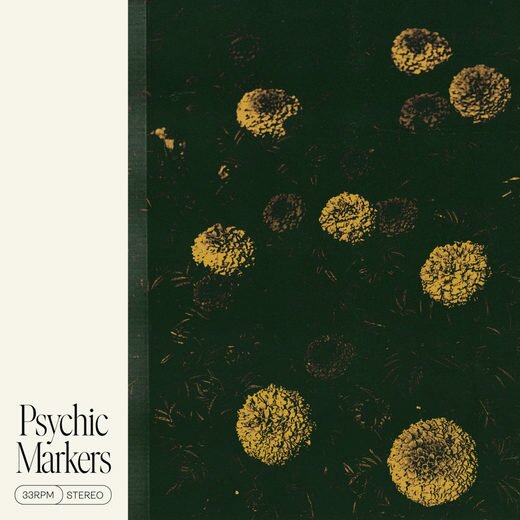 Psychic Markers — Psychic Markers (29 May, 2020) Psychic Markers — Psychic Markers (29 May, 2020)