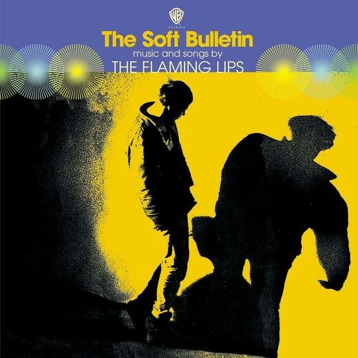 The Flaming Lips — The Soft Bulletin (Nov. 29, 2019) The Flaming Lips — The Soft Bulletin (Nov. 29, 2019)