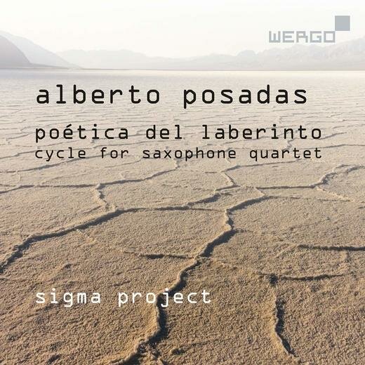 Alberto Posadas : Poética del Laberinto, cycle pour quatuor de s Alberto Posadas : Poética del Laberinto, cycle pour quatuor de s