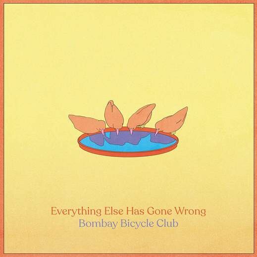 Bombay Bicycle Club — Everything Else Has Gone Wrong (01/24/20) Bombay Bicycle Club — Everything Else Has Gone Wrong (01/24/20)