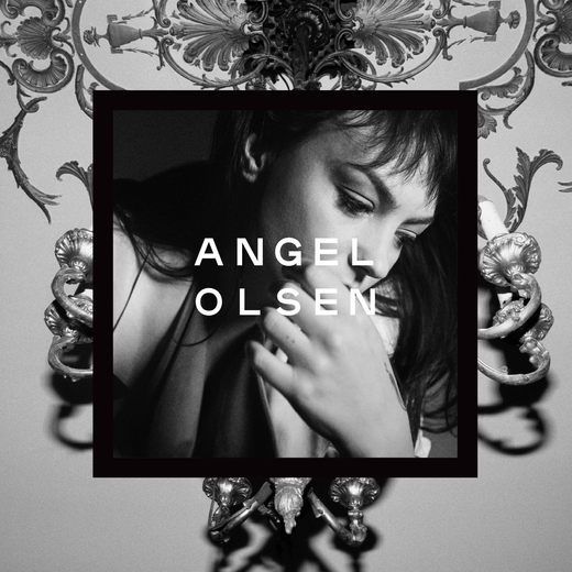 Angel Olsen — „Song of the Lark and Other Far Memories“ (May 7, Angel Olsen — „Song of the Lark and Other Far Memories“ (May 7,