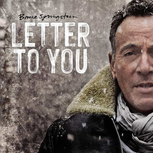Bruce Springsteen — Letter to You (Oct. 23, 2020) Bruce Springsteen — Letter to You (Oct. 23, 2020)
