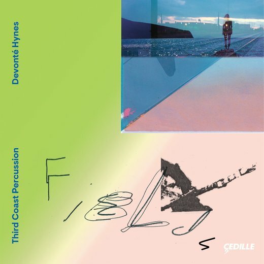 Third Coast Percussion & Devonté Hynes — Fields (Oct. 11, 2019) Third Coast Percussion & Devonté Hynes — Fields (Oct. 11, 2019)