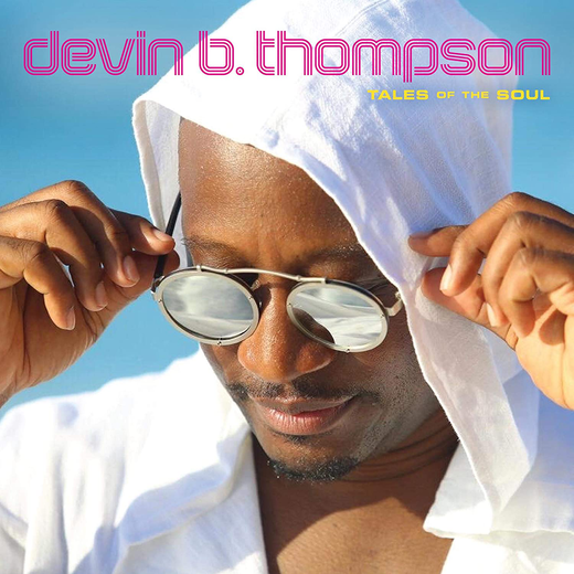 Devin B. Thompson — Tales of the Soul (Oct. 30, 2020) Devin B. Thompson — Tales of the Soul (Oct. 30, 2020)