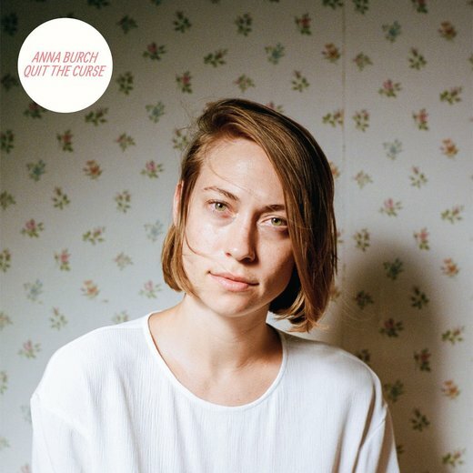 Anna Burch — Quit The Curse (Feb 2, 2018) Anna Burch — Quit The Curse (Feb 2, 2018)