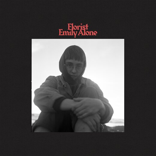 Florist — Emily Alone (July 26, 2019) Florist — Emily Alone (July 26, 2019)