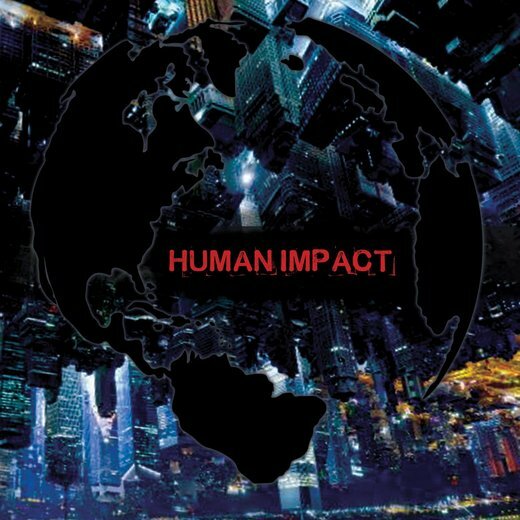 Human Impact — Human Impact (13 March 2020) Human Impact — Human Impact (13 March 2020)