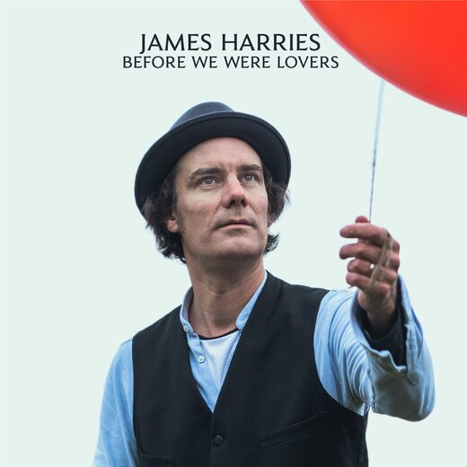 James Harries — Before We Were Lovers James Harries — Before We Were Lovers