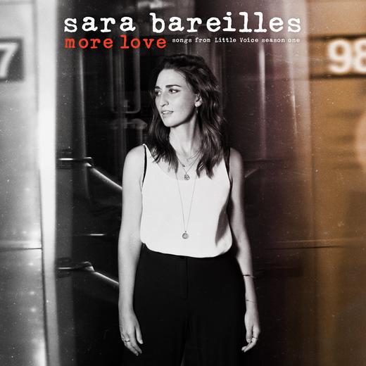 Sara Bareilles — More Love: Songs from Little Voice Season One ( Sara Bareilles — More Love: Songs from Little Voice Season One (