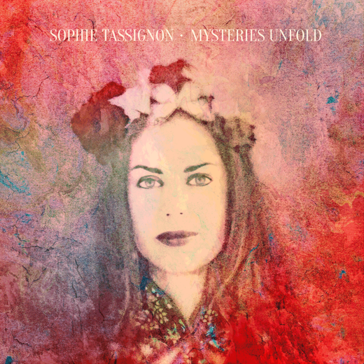 Sophie Tassignon — Mysteries Unfold (April 24, 2020) Sophie Tassignon — Mysteries Unfold (April 24, 2020)