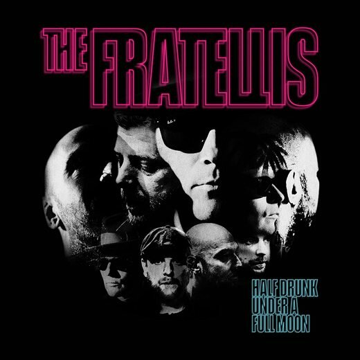 The Fratellis — Half Drunk Under A Full Moon (8th May, 2020) The Fratellis — Half Drunk Under A Full Moon (8th May, 2020)