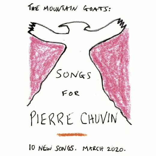 The Mountain Goats — Songs for Pierre Chuvin (April 10, 2020) The Mountain Goats — Songs for Pierre Chuvin (April 10, 2020)