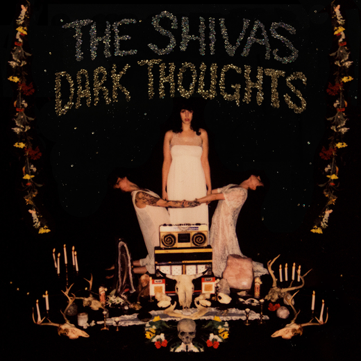 The Shivas — “Dark Thoughts” (October 25, 2019) The Shivas — “Dark Thoughts” (October 25, 2019)