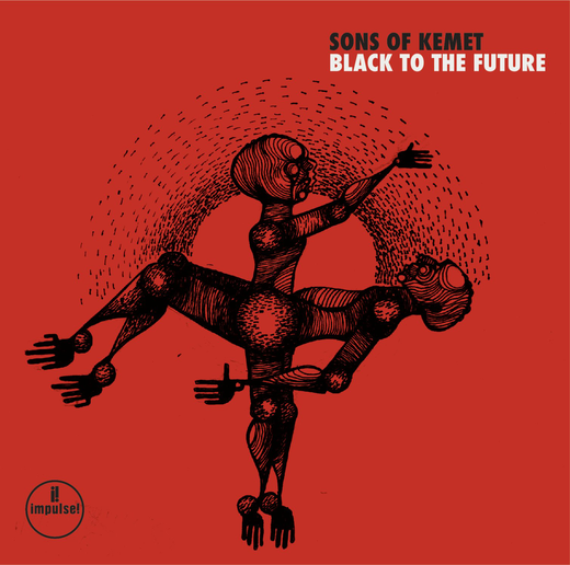 Sons of Kemet — „Black to the Future“ (May 14, 2021) Sons of Kemet — „Black to the Future“ (May 14, 2021)