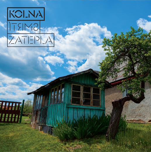Kolna — Smrtí zatepla (Nov. 30, 2020) Kolna — Smrtí zatepla (Nov. 30, 2020)