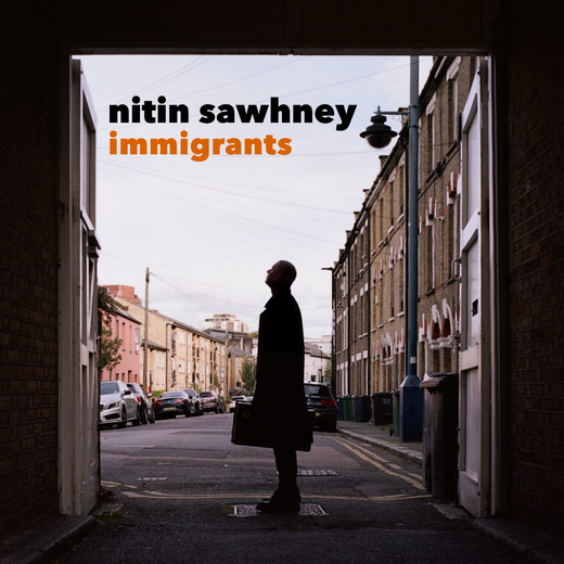 Nitin Sawhney — „Immigrants“ (19 March, 2021) Nitin Sawhney — „Immigrants“ (19 March, 2021)