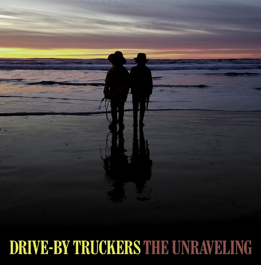 Drive~By Truckers — The Unraveling (cover) Drive~By Truckers — The Unraveling (cover)
