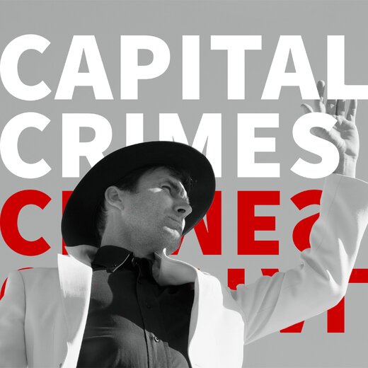 ANDREW BIRD — CAPITAL CRIMES (April 1st, 2020) ANDREW BIRD — CAPITAL CRIMES (April 1st, 2020)