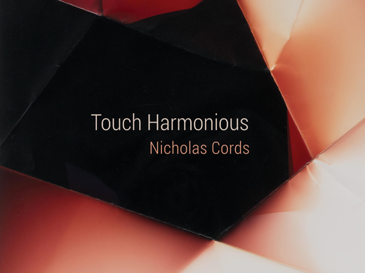 Nicholas Cords — Touch Harmonious (Nov. 6, 2020) Nicholas Cords — Touch Harmonious (Nov. 6, 2020)