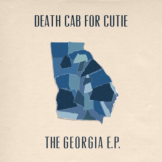 Death Cab for Cutie — The Georgia EP (Dec. 4th, 2020) Death Cab for Cutie — The Georgia EP (Dec. 4th, 2020)