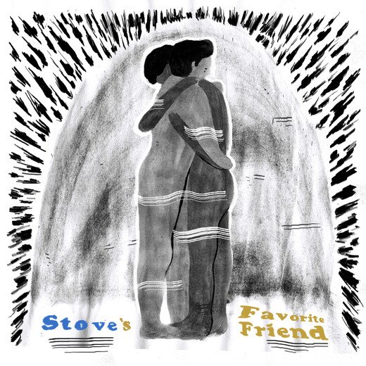 Stove — ‘s Favorite Friend (Oct. 31, 2018) Stove — ‘s Favorite Friend (Oct. 31, 2018)