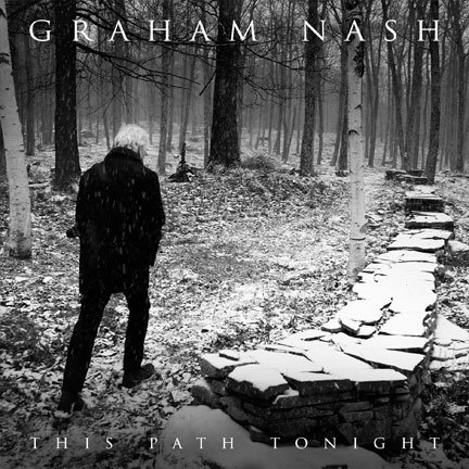 Graham Nash — This Path Tonight (April 15, 2016) Graham Nash — This Path Tonight (April 15, 2016)