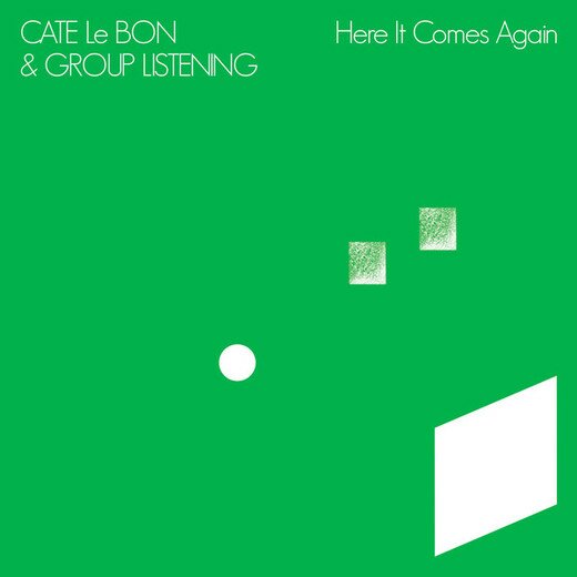 Cate Le Bon — Here It Comes Again (2020) Cate Le Bon — Here It Comes Again (2020)