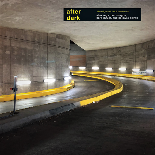 Alan Vega — „After Dark“ (July 30, 2021) Alan Vega — „After Dark“ (July 30, 2021)