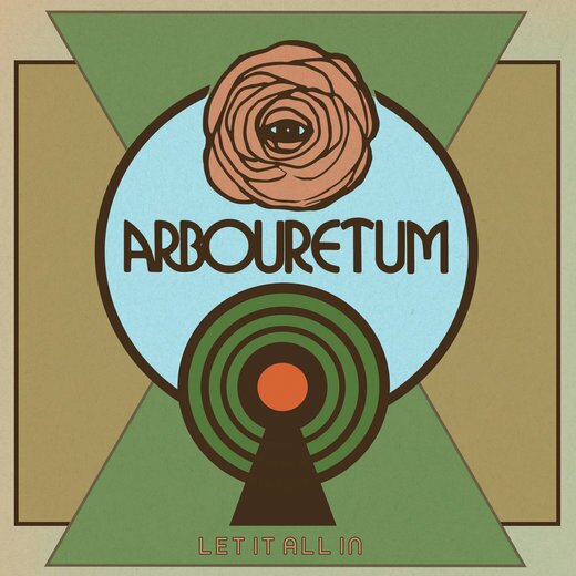 Arbouretum — Let It All In (March 20, 2020) Arbouretum — Let It All In (March 20, 2020)