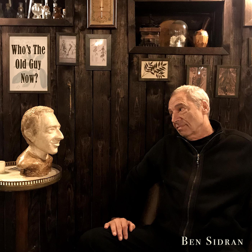 Ben Sidran — Who’s the Old Guy Now (Nov. 20, 2020) Ben Sidran — Who’s the Old Guy Now (Nov. 20, 2020)
