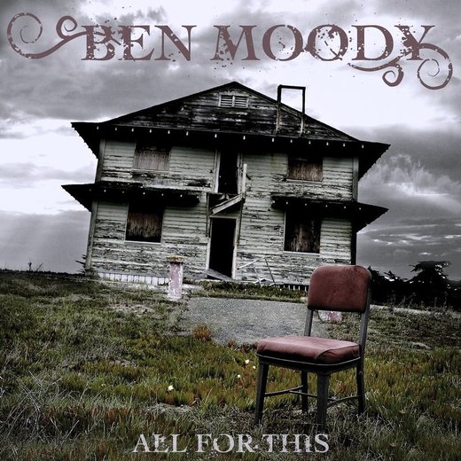 Ben Moody - All For This (2009) Ben Moody - All For This (2009)