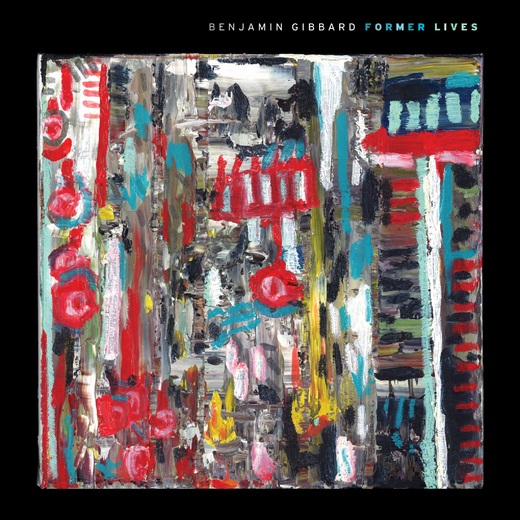 Benjamin Gibbard ≈ Former Lives (2012) Benjamin Gibbard ≈ Former Lives (2012)
