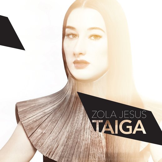 Zola Jesus — Taiga (October 7, 2014) Zola Jesus — Taiga (October 7, 2014)