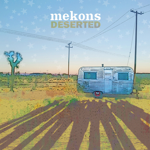 Mekons — Deserted (March 29, 2019) Mekons — Deserted (March 29, 2019)