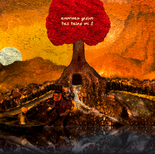 American Gospel — Tall Tales Vol.1 (2012) American Gospel — Tall Tales Vol.1 (2012)