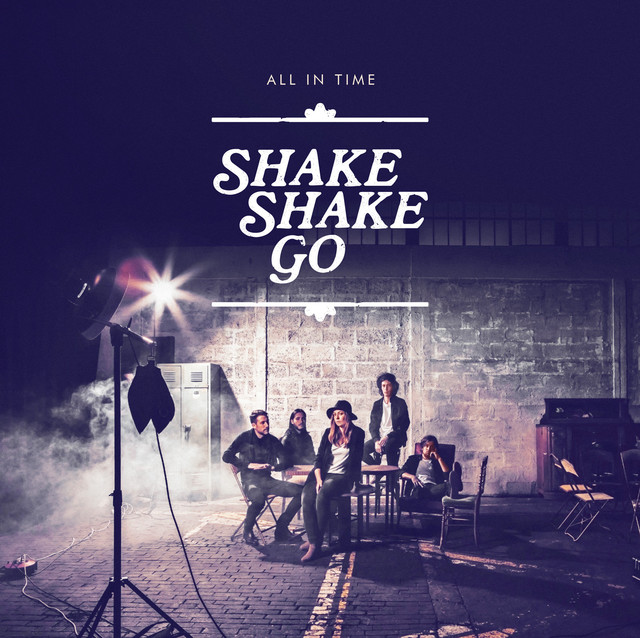 Shake Shake Go — All in Time (29 january, 2016) Shake Shake Go — All in Time (29 january, 2016)